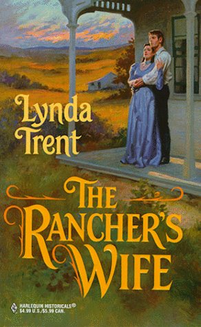 Stock image for Rancher's Wife (Harlequin Historical, No 470) for sale by HPB Inc.