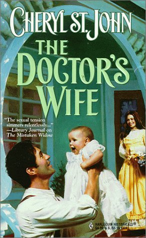 The Doctor's Wife (Harlequin Historical, No. 481) (9780373290819) by Cheryl St. John
