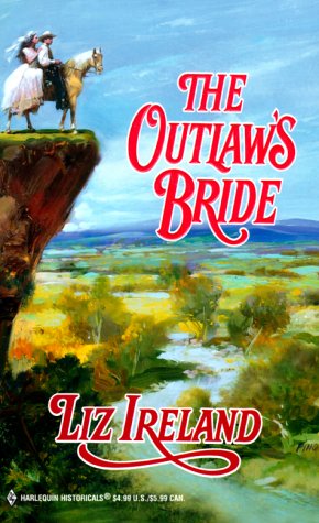 9780373290987: The Outlaws Bride (Harlequin Historical Series)