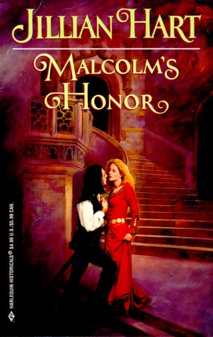 Malcolm's Honor (A Medieval Scottish Romance) (Harlequin Historical Romance #519)