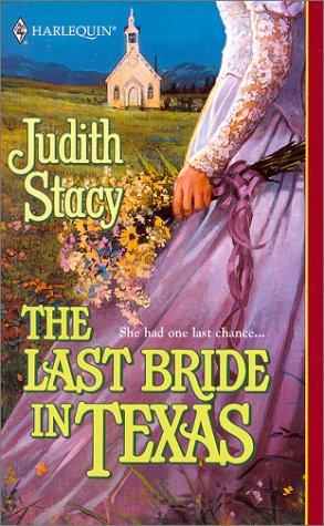 Stock image for The Last Bride in Texas for sale by ThriftBooks-Atlanta