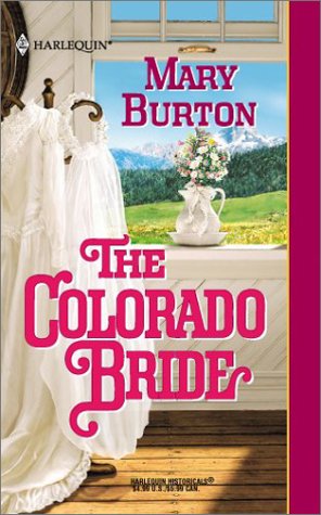 Colorado Bride (9780373291700) by Burton, Mary