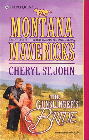 The Gunslinger's Bride (Montana Mavericks) (Harlequin Historical Romance #577)