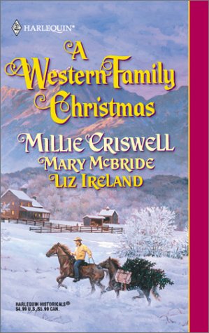 A Western Family Christmas - Mary McBride; Liz Ireland; Millie Criswell