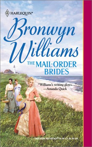 The Mail-Order Brides (9780373291892) by Bronwyn Williams