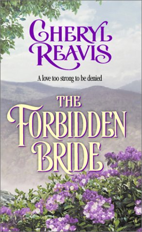 The Forbidden Bride (9780373292400) by Reavis, Cheryl