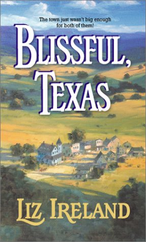 Imagen de archivo de Blissful, Texas a la venta por Once Upon A Time Books