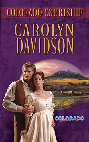 Colorado Courtship (9780373292912) by Davidson, Carolyn