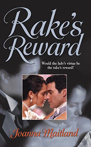 Rake's Reward (A Harlequin Regency Romance) (Harlequin Historical Romance #697)