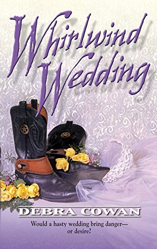 Whirlwind Wedding (9780373293223) by Cowan, Debra