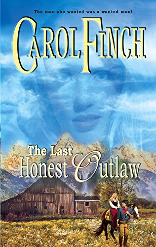 9780373293322: The Last Honest Outlaw