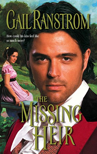 The Missing Heir (A Harlequin Regency Romance) (Harlequin Historical Romance #753)