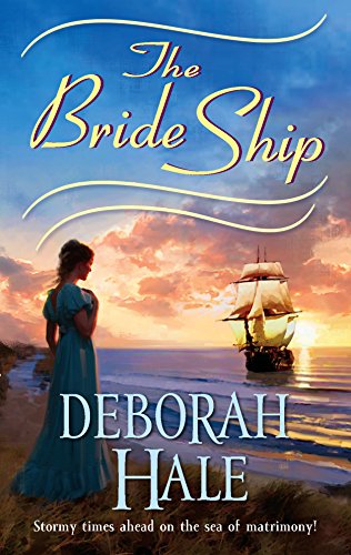 The Bride Ship (A Harlequin Regency Romance) (Harlequin Historical Romance #787)