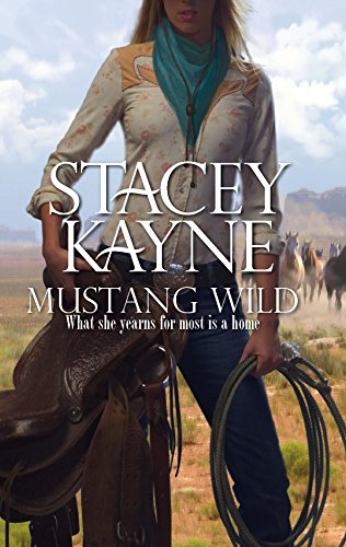 Mustang Wild (9780373294411) by Kayne, Stacey