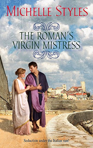 9780373294589: The Roman's Virgin Mistress (Harlequin Historical Series)