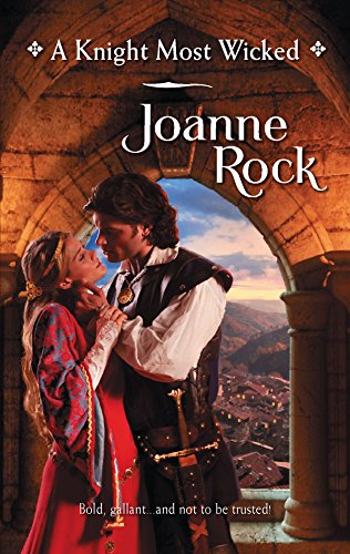 A Knight Most Wicked (9780373294909) by Rock, Joanne