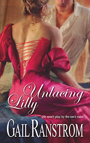 Unlacing Lilly (9780373295128) by Ranstrom, Gail