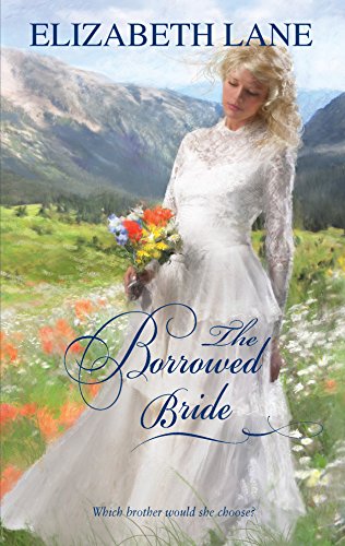 Beispielbild fr The Borrowed Bride zum Verkauf von Better World Books