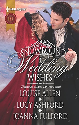 Stock image for Snowbound Wedding Wishes : An Earl Beneath the Mistletoe Twelfth Night Proposal Christmas at Oakhurst Manor for sale by Better World Books