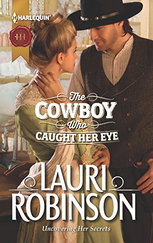 Stock image for The Cowboy Who Caught Her Eye for sale by Once Upon A Time Books