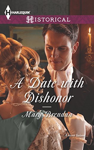 A Date with Dishonor (Harlequin Historical) (9780373297573) by Brendan, Mary