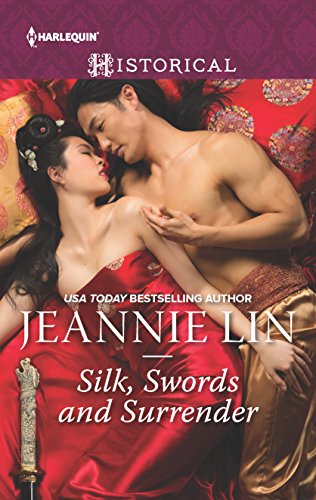 Beispielbild fr Silk, Swords and Surrender : The Touch of Moonligh the Taming of Mei Lin the Lady's Scandalous Night an Illicit Temptation Capturing the Silken Thief zum Verkauf von Better World Books