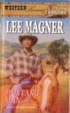 Beispielbild fr Mustang Man (Western Lovers: Ranch Rogues #4) zum Verkauf von Better World Books