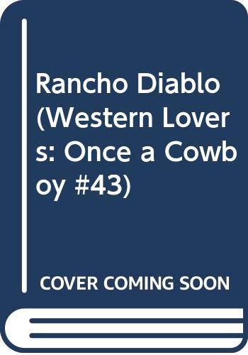 Rancho Diablo (Western Lovers: Once a Cowboy #43) (9780373301911) by Anne Stuart