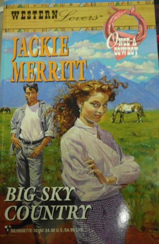 Stock image for Big Sky Country (Western Lovers: Once a Cowboy #44) for sale by Better World Books