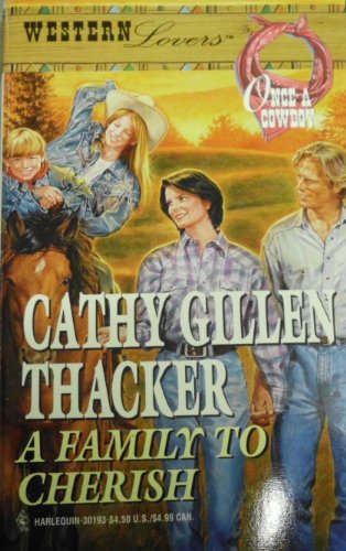 9780373301935: A Family to Cherish (Western Lovers: Once a Cowboy #45)