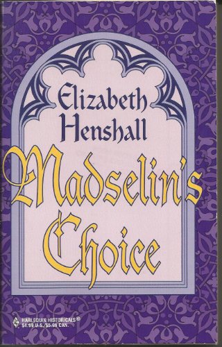 Madselin's Choice (A Harlequin Historical Romance)