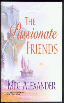 Stock image for The Passionate Friends (A Harlequin Historical Romance) for sale by Wonder Book