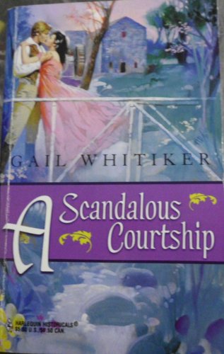 A Scandalous Courtship (9780373304646) by Gail Whitiker