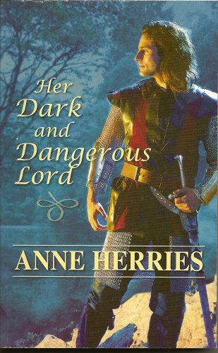 9780373305582: Her Dark and Dangerous Lord