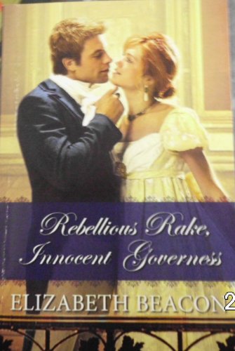 Imagen de archivo de Rebellious Rake, Innocent Governess (REGENCY) a la venta por ThriftBooks-Atlanta