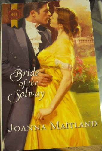 Imagen de archivo de Bride of the Solway (HARLEQUIN HISTORICAL REGENCY) a la venta por Bank of Books