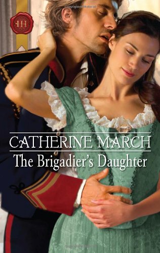 Stock image for The Brigadier's Daughter - Harlequin Historicol - Victorian (Mass Market Paperback) for sale by Better World Books