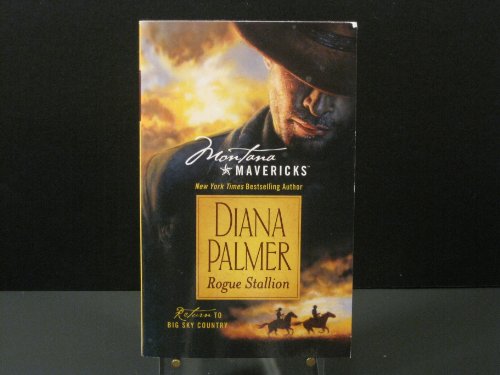 Stock image for Rogue Stallion : Montana Mavericks for sale by Wally's Books