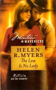 Stock image for The Law Is No Lady (Montana Mavericks, Return to Big Sky Country, No. 8) for sale by Better World Books