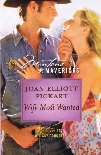 9780373310364: Montana Mavericks, Wife Most Wanted