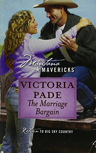 9780373310463: The Marriage Bargain (Montana Mavericks #24)