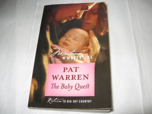 Beispielbild fr The Baby Quest (Montana Mavericks #26) (Montana Mavericks #26) zum Verkauf von Better World Books