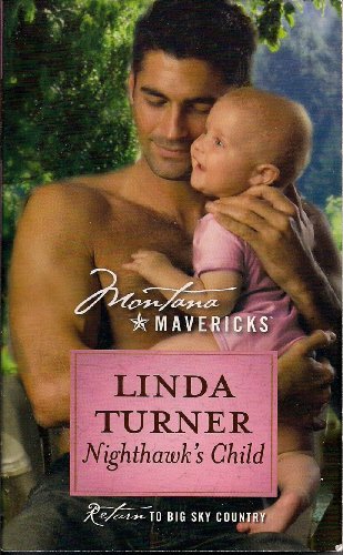 Stock image for Harlequin Nighthawk's Child (Montana Mavericks) for sale by Better World Books