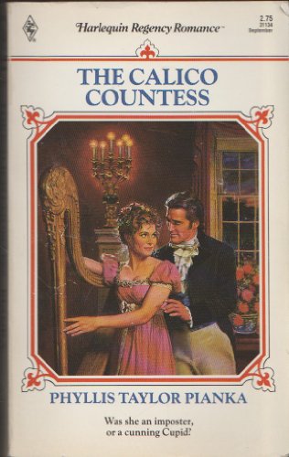 Imagen de archivo de The Calico Countess (Harlequin Regency Romance, No 34) a la venta por Basement Seller 101