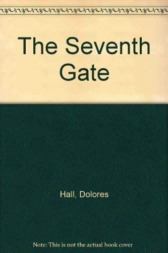 Seventh Gate (9780373330010) by Author Unknown