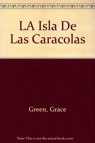 La Isla De Las Caracolas (Island Of Conchs) (9780373334278) by Green