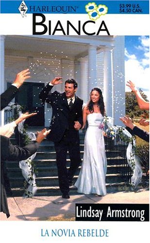 Imagen de archivo de La Novia Rebelde (Original title: The Unconventional Bride) a la venta por Rainy Day Paperback