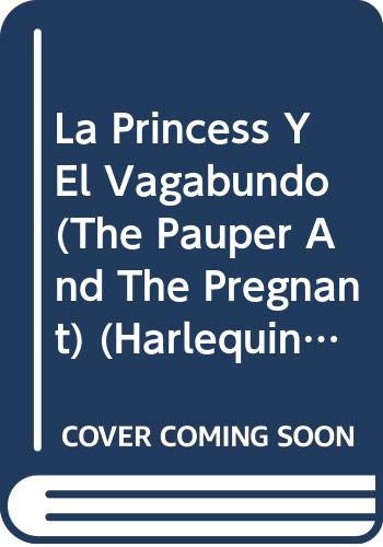 9780373351671: LA Princesa Y El Vagabundo