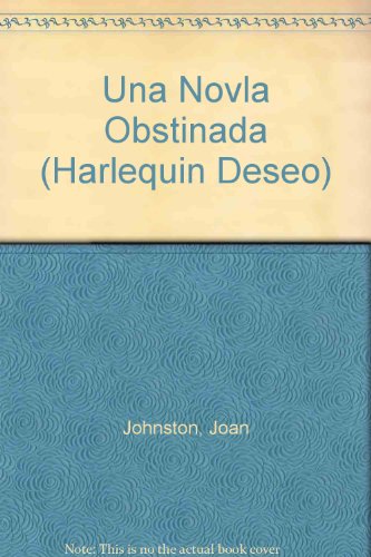 Una Novla Obstinada (The Disobedient Bride) (9780373351688) by Johnston