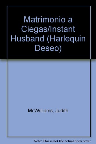 Matrimonio A Ciegas (Instant Husband) (9780373351787) by Mcwilliams